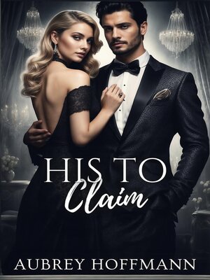 cover image of His to Claim